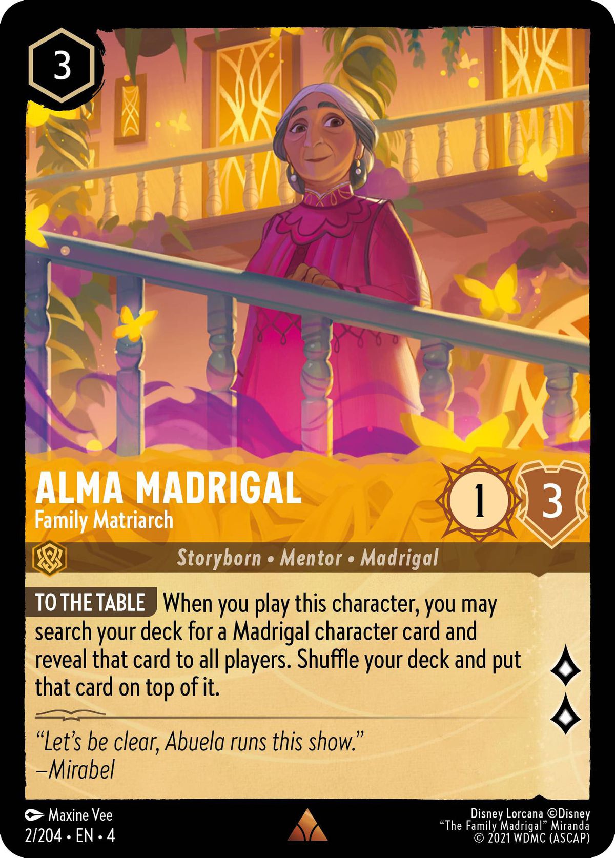 Alma Madrigal, Family Matriach, is a 3-ink card with To The Table, which allows players to search their deck for a member of the Madrigal Family.