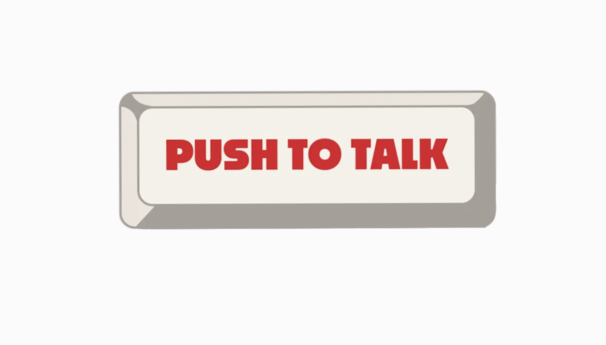 A space bar design has the words "Push to Talk" written on it.