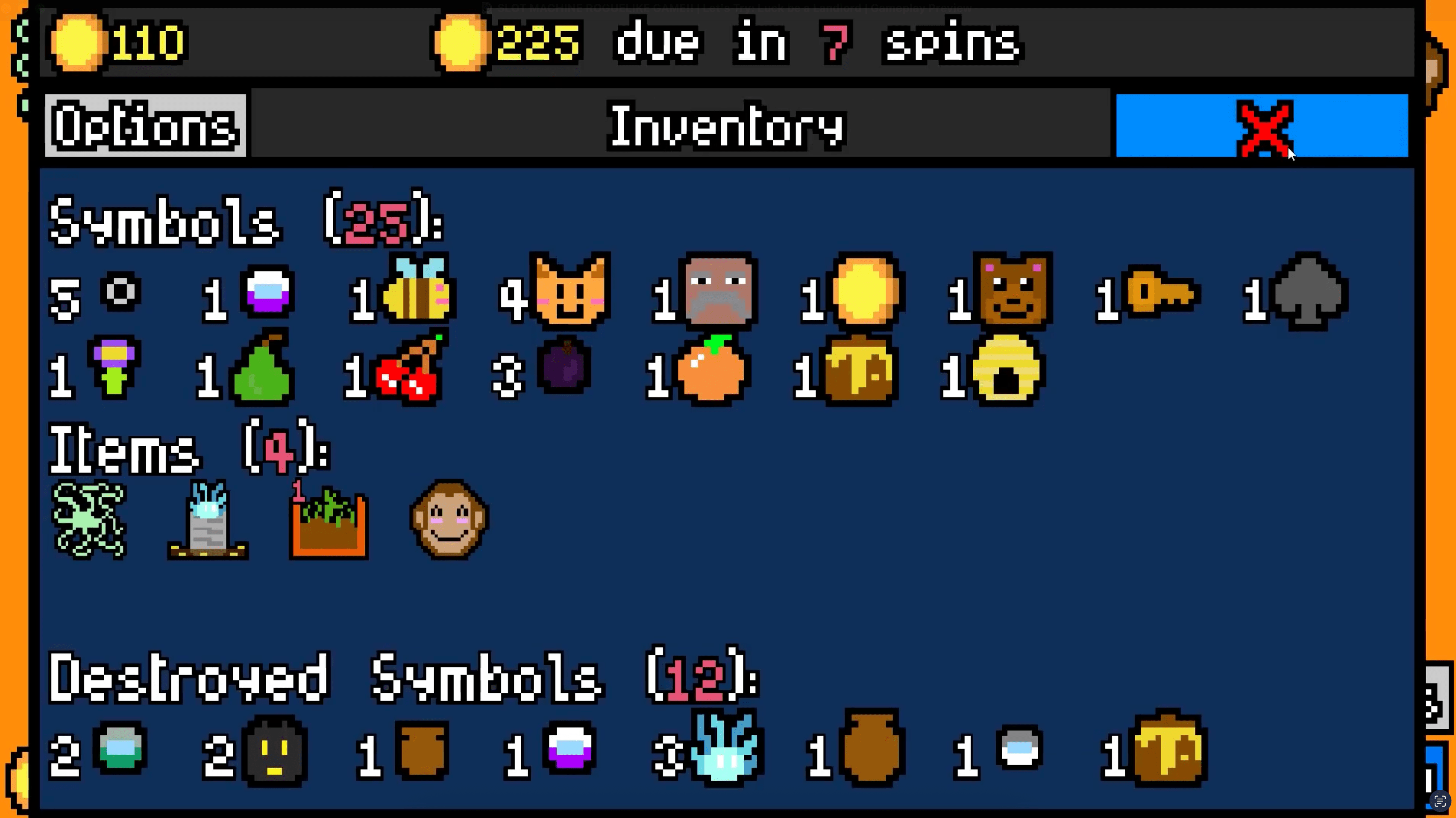 Another screenshot of Luck Be A Landlord, this time showing the symbols that the player has in their machine, and the ones they’ve destroyed.